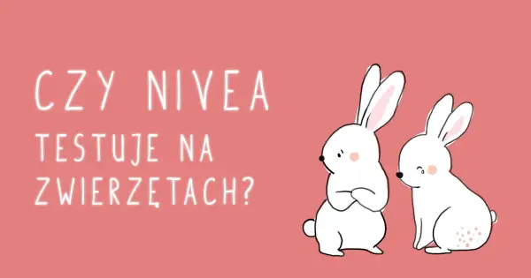Czy kosmetyki Nivea są testowane na zwierzętach? Prawda, którą musisz znać